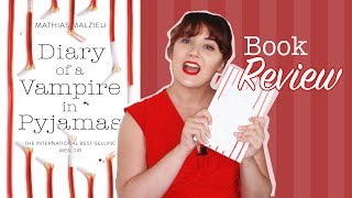 REVIEW: Diary of a Vampire in Pyjamas - Mathias Malzieu