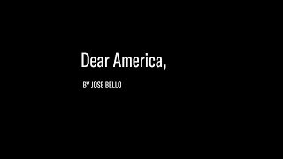 "Dear America" by Jose Bello
