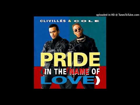 Clivillés & Cole – Pride (In The Name Of Love) (The Radio Mix)