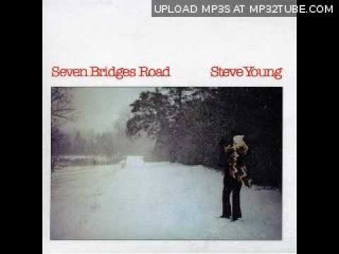 Steve Young - Seven Bridges Road (1972)