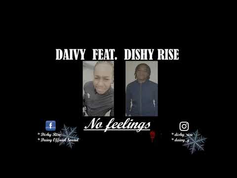 Daivy feat. Dishy Rise - No Feelings