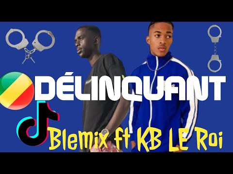 Délinquant Tik Tok Trend challenge Blemix feat Kb le roi 🇨🇬