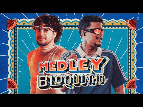 Nattan, Felipe Amorim, MC GW, MC TH - Medley Bloquinho (Clipe Oficial)