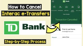 Cancel Interac e-Transfer TD Bank | TD Reverse Transaction Refund Money | Stop/Cancel E-Transfer TD