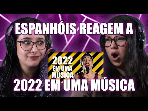 SPANISH PEOPLE REACT TO 2022 IN A SONG (USELESSNESS)