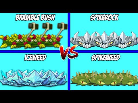 PvZ2 9.6.1 - New Plant "BRAMBLE BUSH" vs SPIKEROCK vs SPIKEWEED vs ICEWEED - Who is Best Plant?