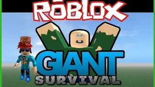 Giant Survival! - ROBLOX