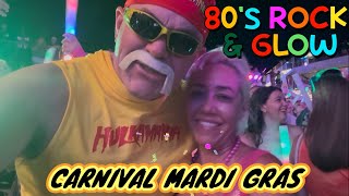 80’s PARTY, ROCK & GLOW, CARNIVAL MARDI GRAS, w HULK HOGAN 😜 #coachcruise 