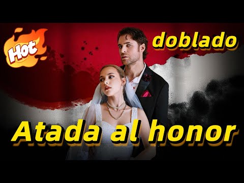 [doblado] Atada al honor 🏆YOP6【Dramă minunată】#drama