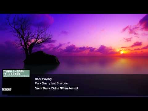 Mark Sherry feat. Sharone -- Silent Tears (Orjan Nilsen Remix) [HQ] [HD]
