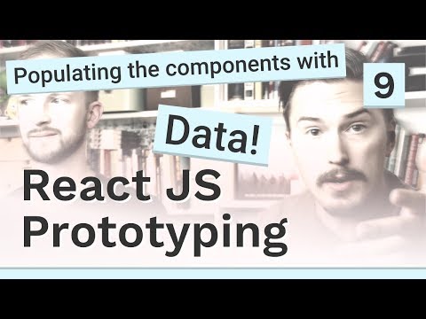 Populating components with data - #9 React JS prototyping
