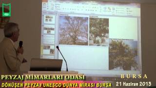 NECLA YÖRÜKLÜ ...TMMOB PEYZAJ MİMARLARI ODASI BURSA PANELİ 21 HAZİRAN 