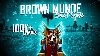 Free Fire Best Edited Beat Sync Brown Munde Montag