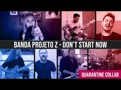 Banda Projeto Z - Don't Start Now - Dua Lipa Cover - Quarantine Collab