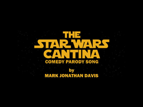 "The Star Wars Cantina" Comedy Parody Song by Mark Jonathan Davis (1997) (parody of "Copacabana")