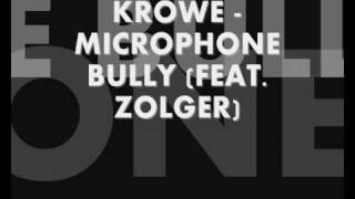 SSTV PRESENTS KROWE FEAT ZOLGER  MICROPHONE BULLY (RULES DONT APPLY)