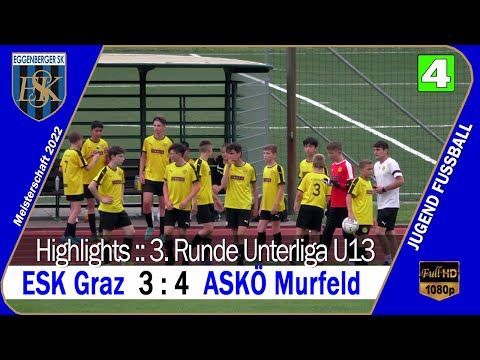 🟡 Unterliga U13 ⚽️ ESK Graz 🆚 ASKÖ FSR Murfeld