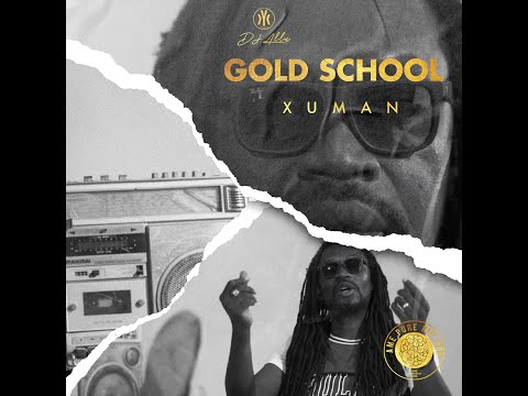 Gold School / Xuman [Official Audio]