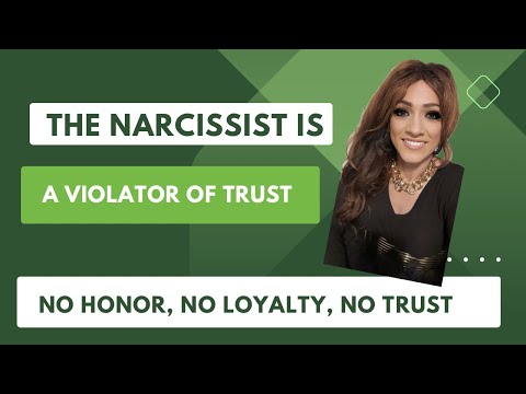The narcissist is a violator of trust; no honor, no loyalty, no trust. ￼