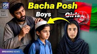 Why Parents in Afghanistan Dress Their Girls as Boys: What is ‘Bacha Posh?’