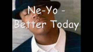 ne yo - better today