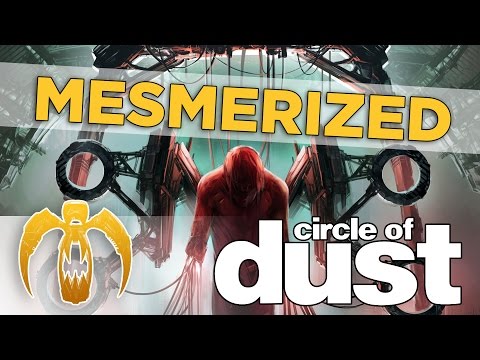 Circle of Dust - Mesmerized [Remastered]