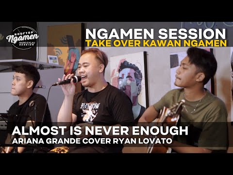 ARIANA GRANDE - Almost Is Never Enough [MGK NGAMEN SESSION TAKE OVER] Cover Ryan Lovato