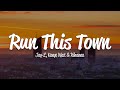 JAY-Z - Run This Town (Lyrics) ft. Rihanna, Kanye West