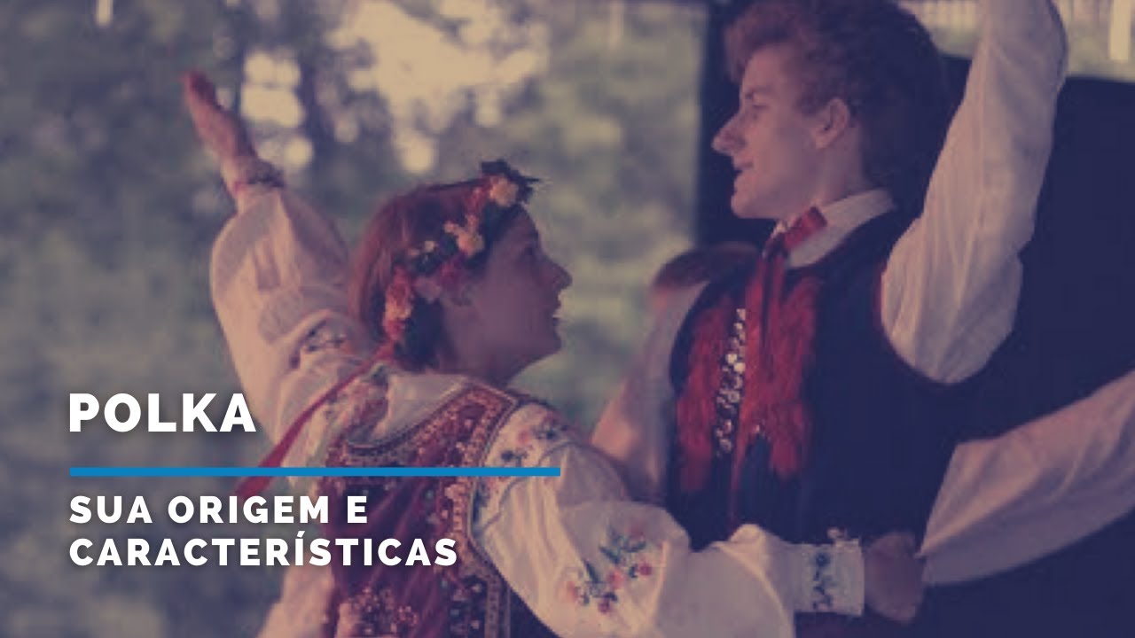 Polka - Origem e Características