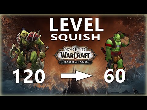 Level Squish  in SHADOWLANDS will be GOOD!