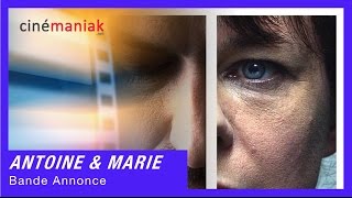 Antoine et Marie - Bande annonce