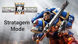 Warhammer 40k Space marine 2 - Strategem Mode