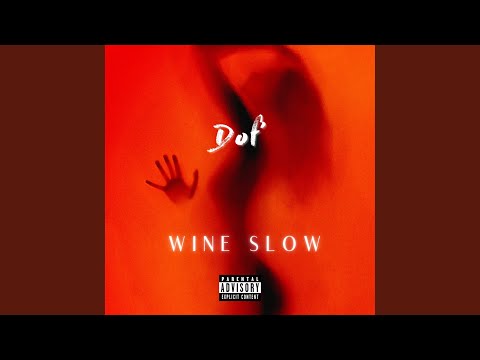 Wine Slow