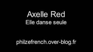 Axelle Red - Elle danse seule