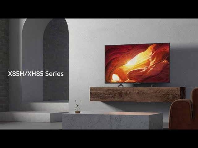 Video teaser for Sony - BRAVIA - X85H/XH85 Series - 4K HDR TV
