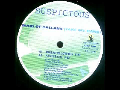 Suspicious - Maid Of Orleans (Wales In Love Mix)