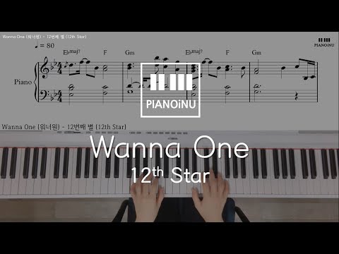 Wanna One (워너원) - 12번째 별 (12th Star)/Piano cover/Sheet