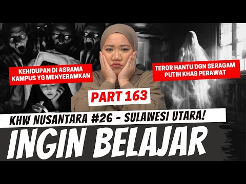 INGIN BELAJAR - KHW SULAWESI UTARA - PART 163
