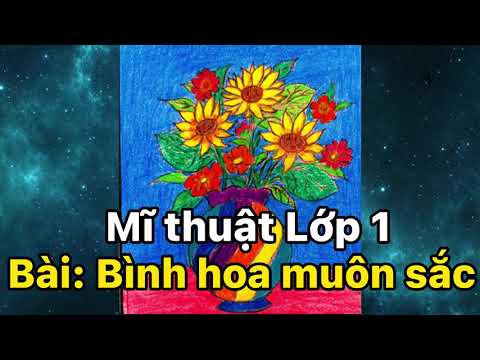 Tự tay vẽ Vẽ bình hoa lớp 1 với sự hướng dẫn chi tiết