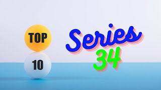 Top 10 Series 34