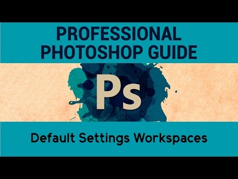 Default Settings Workspaces | Adobe Photoshop Tutorials | A Complete Guide to Photoshop | Eduonix