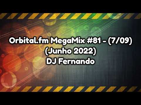 Orbital.fm MegaMix - #81 (Junho 2022) - DJ Fernando (7-09)