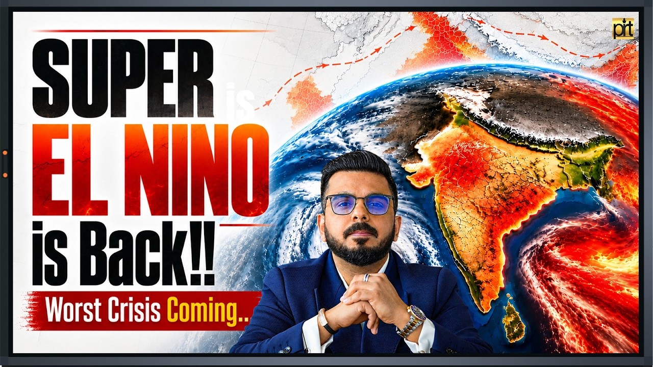 Be Prepared for Next 6 Months Super El Nino is Back!