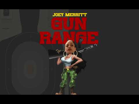 Joey Merritt -   Gun Range
