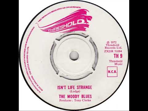 UK New Entry 1972 (92) The Moody Blues - Isn't Life Strange