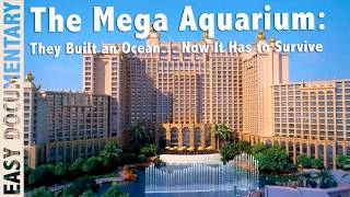 The Mega Aquarium: They Built an Ocean… Now It Has to Survive - Part 2 - Full Documentary