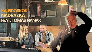 Video Kaleidoskok - Nádražka feat. Tomáš Hanák (OFIKO KLIP)