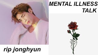 rip jonghyun (shinee) & mental illness talk //