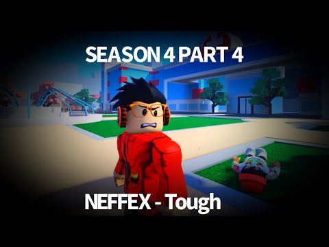 ROBLOX BULLY Story SEASON 4 PART 4 - 🛡️ NEFFEX - Tough 🛡️