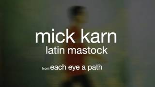 Mick Karn - Latin Mastock (from Each Eye a Path)